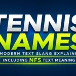 Tennis Names: The Ultimate Guide to Creative, Funny, Cool, and Memorable Tennis Team Names