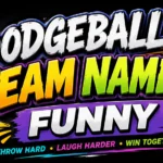 Dodgeball Team Names Funny: Hilarious Ideas That Will Make Your Team Impossible to Forget