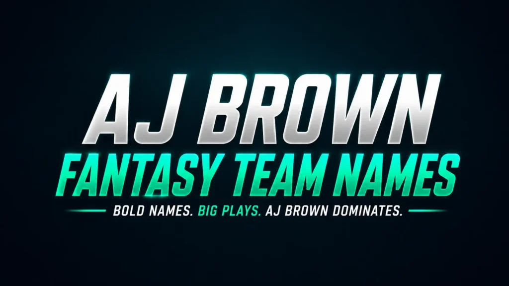 aj brown fantasy team names