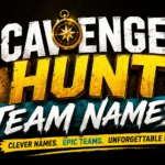 Scavenger Hunt Team Names: Creative, Funny, and Memorable Ideas for Every Adventure