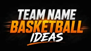 team name basketball ideas