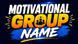 motivational group name