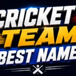 Cricket Team Best Names: 400+ Creative, Powerful, and Winning Ideas for Every Squad