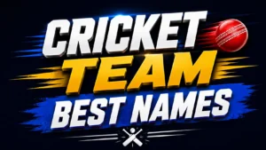 cricket team best names